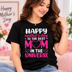 Happy Mother’s Day To The Best Mom Graphic T-Shirt